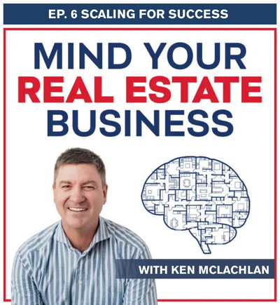 Episode 6 of the Mind Your Real Estate Business Podcast